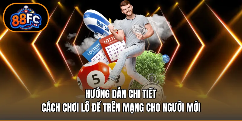 Hướng dẫn chi tiết cách chơi lô đề trên mạng cho người mới